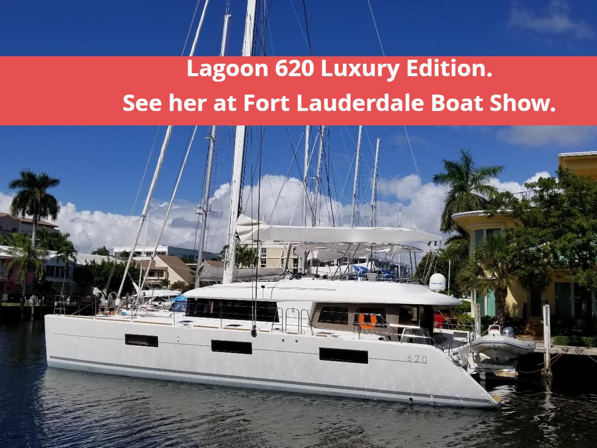 FLIBS: Lagoon 620 on Display-St. Thomas Crewed Charter Plan